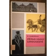 Émile Gaboriau - Případ vdovy Lerougeové